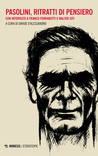 PASOLINI RITRATTI DI PENSIERO