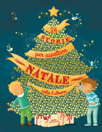 24 STORIE PER ASPETTARE NATALE SOTTO L\'ALBERO