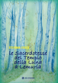 SACERDOTESSE DEL TEMPIO DELLA LUNA A LEMURIA