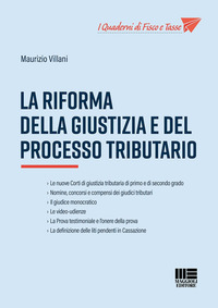 RIFORMA DELLA GIUSTIZIA E DEL PROCESSO TRIBUTARIO