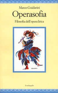 OPERASOFIA - FILOSOFIA DELL\'OPERA LIRICA