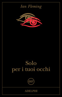 SOLO PER I TUOI OCCHI 007