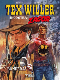BANDERA ! TEX WILLER INCONTRA ZAGOR