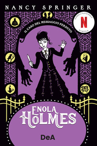 ENOLA HOLMES 5 IL CASO DEL MESSAGGIO PERDUTO