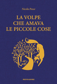 VOLPE CHE AMAVA LE PICCOLE COSE