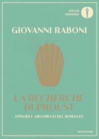RECHERCHE DI PROUST - EPISODI E ARGOMENTI DEL ROMANZO