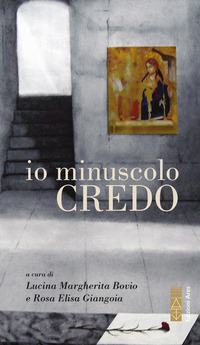 IO MINUSCOLO CREDO
