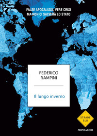 LUNGO INVERNO - FALSE APOCALISSI VERE CRISI MA NON CI SALVERA\' LO STATO