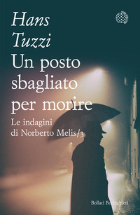 POSTO SBAGLIATO PER MORIRE - LE INDAGINI DI NORBERTO MELIS 3