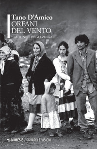 ORFANI DEL VENTO - L\'AUTUNNO DEGLI ZINGARI