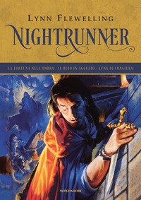 NIGHTRUNNER - LA FORTUNA NELL\'OMBRA - IL BUIO IN AGGUATO - LUNA DI CONGIURA