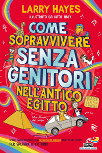 COME SOPRAVVIVERE SENZA GENITORI NELL\'ANTICO EGITTO