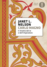 CARLO MAGNO - IL RITRATTO DEL RE E DELL\'IMPERATORE