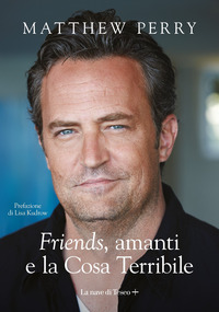 FRIENDS AMANTI E LA COSA TERRIBILE