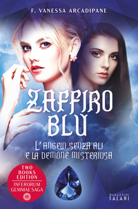 ZAFFIRO BLU - L\'ANGELO SENZA ALI E LA DEMONE MISTERIOSA