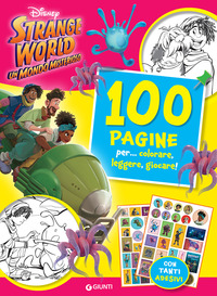 STRANGE WORLD UN MONDO MISTERIOSO 100 PAGINE PER COLORARE LEGGERE GIOCARE