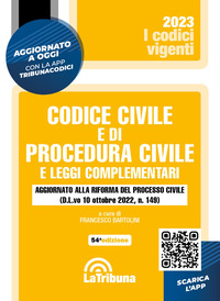 CODICE CIVILE E DI PROCEDURA CIVILE 2023 E LEGGI COMPLEMENTARI