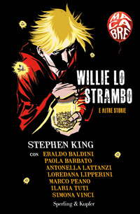 WILLIE LO STRAMBO E ALTRE STORIE - MACABRE