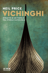VICHINGHI - RITRATTO DI UN POPOLO TRA STORIA E MITOLOGIA