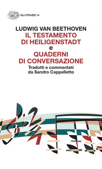 TESTAMENTO DI HEILIGENSTADT E QUADERNI DI CONVERSAZIONE