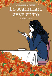 SCAMMARO AVVELENATO E ALTRE RICETTE