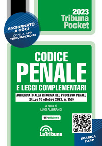 CODICE PENALE 2023 E LEGGI COMPLEMENTARI