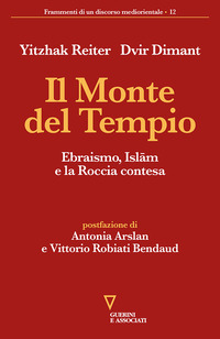 MONTE DEL TEMPIO - EBRAISMO ISLAM E LA ROCCIA CONTESA