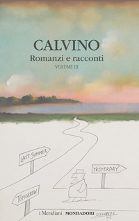 ROMANZI E RACCONTI (CALVINO) - VOLUME 3