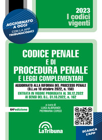 CODICE PENALE E DI PROCEDURA PENALE 2023 E LEGGI COMPLEMENTARI CON APP TRIBUNACODICI