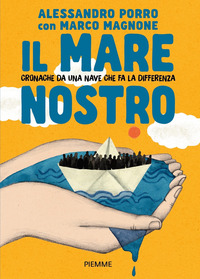 MARE NOSTRO - CRONACHE DA UNA NAVE CHE FA LA DIFFERENZA