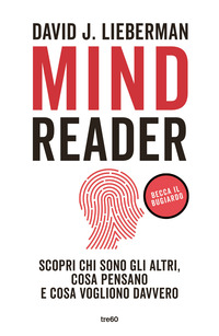 MINDREADER - SCOPRI CHI SONO GLI ALTRI COSA PENSANO E COSA VOGLIONO DAVVERO