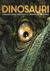 DINOSAURI I GIGANTI DELLA PREISTORIA A GRANDEZZA NATURALE