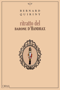 RITRATTO DEL BARONE D\'HANDRAX