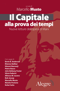 CAPITALE ALLA PROVA DEI TEMPI - NUOVE LETTURE DELL\'OPERA DI MARX