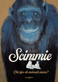 SCIMMIE - CHE TIPO DI ANIMALI SIAMO ?