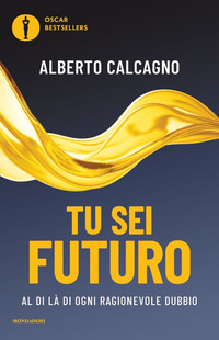 TU SEI FUTURO - AL DI LA\' DI OGNI RAGIONEVOLE DUBBIO