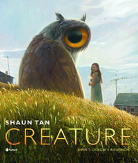 CREATURE - QUADRI DISEGNI E RIFLESSIONI