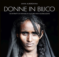 DONNE IN BILICO - 100 RITRATTI DI DONNE DI CULTURE NON GLOBALIZZATE