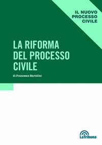 RIFORMA DEL PROCESSO CIVILE
