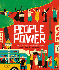 PEOPLE POWER - PROTESTE CHE HANNO CAMBIATO IL MONDO