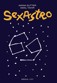 SEXASTRO - COSA DICONO GLI ASTRI DELLA NOSTRA SESSUALITA\'