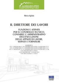 DIRETTORE DEI LAVORI - FUNZIONI E ATTIVITA\' PER IL CONTROLLO E TECNICO CONTABILE E AMMINISTRATIVO