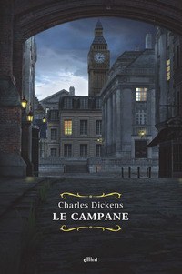 CAMPANE - STORIA FANTASTICA DI CAMPANE ANNUNCIANTI LA FINE DI UN ANNO E IL PRINCIPIO DELL\'ALTRO