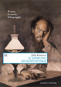 DEMONE DI DOSTOEVSKIJ - IL SESSO LA MORTE IL LINGUAGGIO