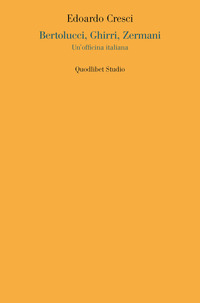 BERTOLUCCI, GHIRRI, ZERMANI. UN\'OFFICINA ITALIANA