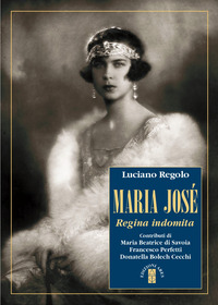 MARIA JOSE\' - REGINA INDOMITA