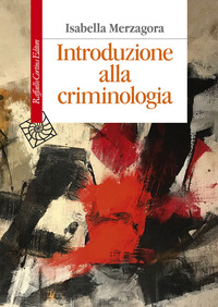 INTRODUZIONE ALLA CRIMINOLOGIA