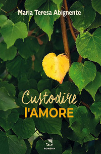 CUSTODIRE L\'AMORE