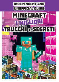 MINECRAFT I MIGLIORI TRUCCHI E SEGRETI