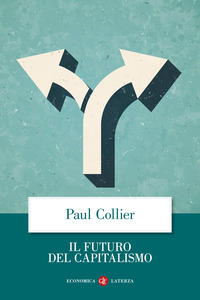FUTURO DEL CAPITALISMO - FRONTEGGIARE LE NUOVE ANSIE